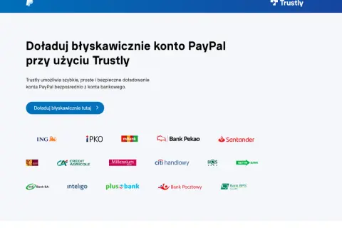 Szybkie doładowanie konta PayPal przez Trustly. Dowiedz się, paypal co to i jak działa, korzystając z wielu banków.
