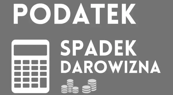 Kalkulator i stosy monet obok napisu "Podatek spadek darowizna". Obliczanie podatku od darowizny mieszkania.