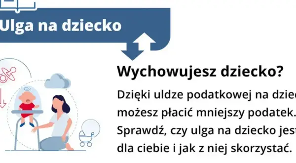 Ulga na dziecko to sposób, by co mozna odliczyc w PIT. Sprawdź, jak skorzystać z ulgi podatkowej na dziecko i płacić niższy podatek.