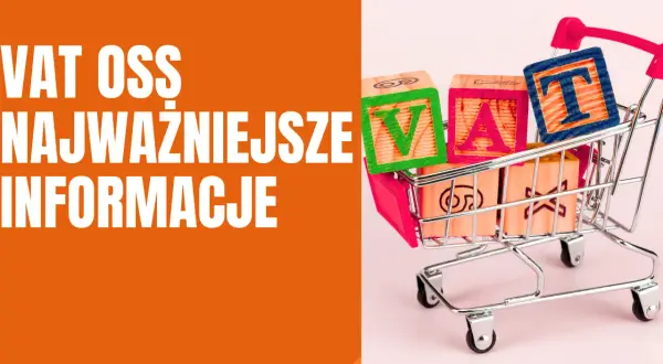 Klocki z literami VAT w wózku sklepowym. Najważniejsze informacje o VAT OSS.