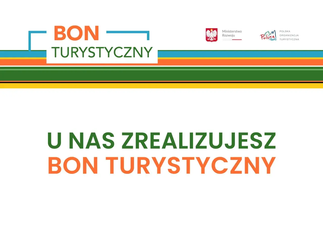 U nas zrealizujesz bon turystyczny. Logo z napisem "BON TURYSTYCZNY" i logotypami Ministerstwa Rozwoju oraz Polskiej Organizacji Turystycznej.