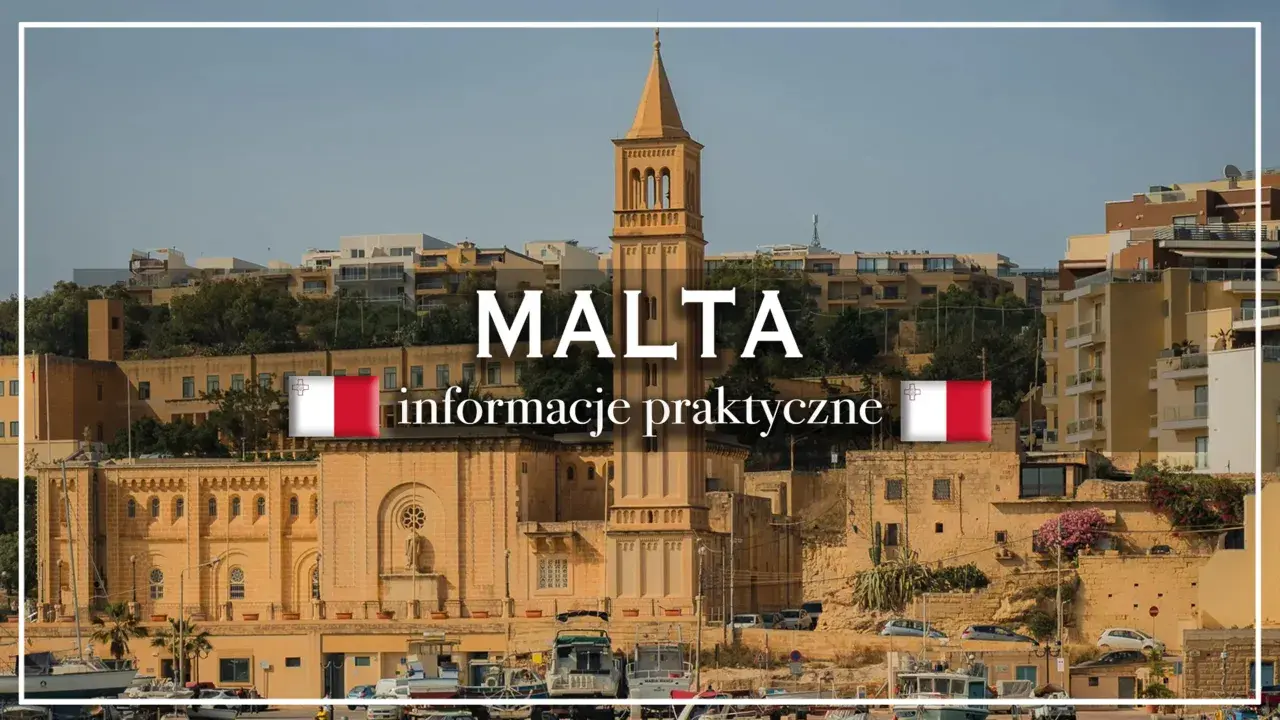Widok na maltańską architekturę z flagą Malty i tekstem "MALTA informacje praktyczne".
