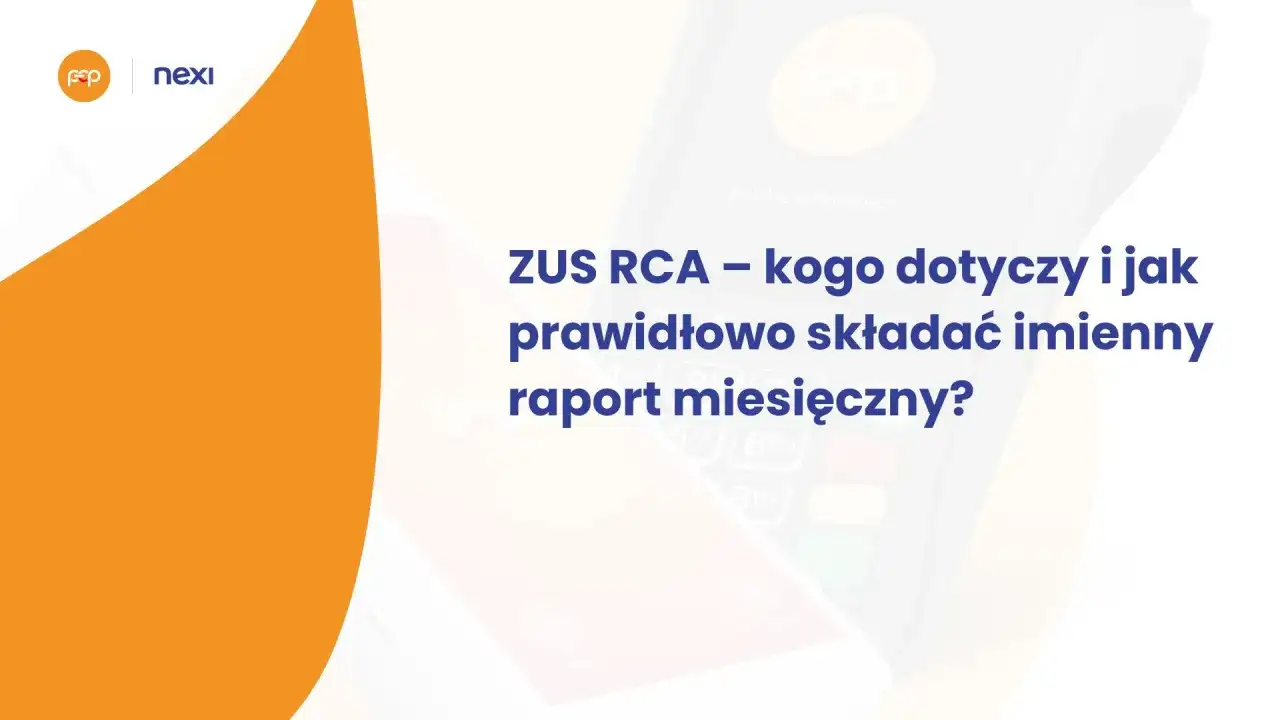 ZUS RCA – co to jest i jak prawidłowo składać imienny raport miesięczny? Grafika przedstawia terminal płatniczy i logo Nexi.