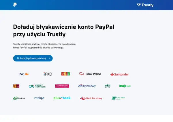 Szybkie doładowanie konta PayPal przez Trustly. Dowiedz się, paypal co to i jak działa, korzystając z wielu banków.