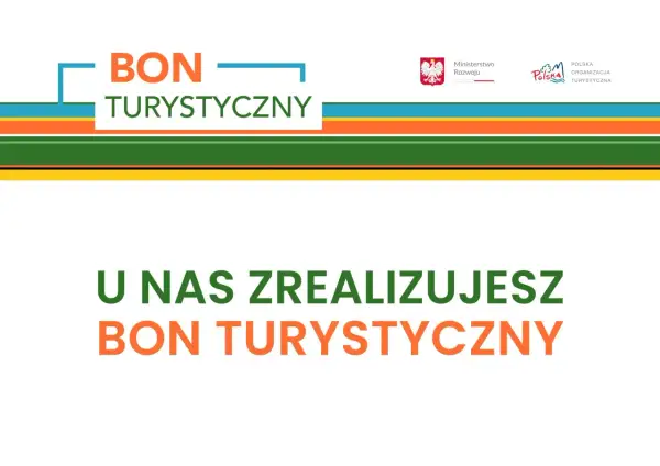 U nas zrealizujesz bon turystyczny. Logo z napisem "BON TURYSTYCZNY" i logotypami Ministerstwa Rozwoju oraz Polskiej Organizacji Turystycznej.